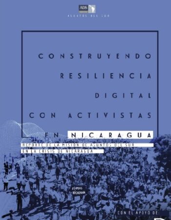 Construyendo resiliencia digital con activistas en Nicaragua