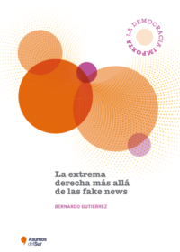 La extrema derecha más allá de las fake news