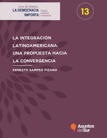 La integración latinoamericana: una propuesta hacia la convergencia