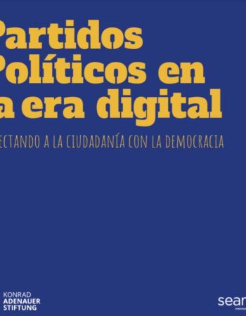 Partidos políticos en la era digital. Conectando a la ciudadanía con la democracia