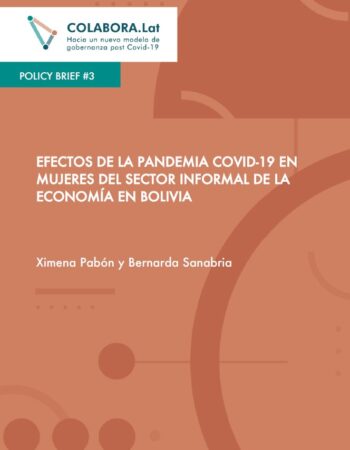 Policy Paper #3 Efectos de la pandemia COVID-19 en mujeres del sector informal de la economía en Bolivia