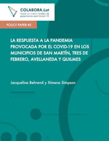 Policy Paper #5 La respuesta a la pandemia provocada por el covid-19 en los municipios de San Martín, Tres de Febrero, Avellaneda y Quilmes
