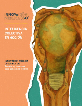 Inteligencia Colectiva en Acción: Innovación Pública desde el Sur – Agendas y recursos para gobiernos locales