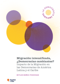«Migración intensificada, ¿Democracias cambiantes? Impacto de la Migración en las Democracias de América Latina y el Caribe»