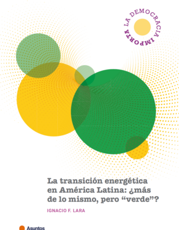 «La transición energética en América Latina: ¿más de lo mismo, pero “verde”?»